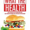 WHAT THE HEALTH - SPECIAL INTE [DVD] [2016]