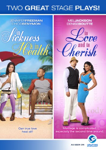 IN SICKNESS & IN HEALTH / TO LOVE & TO CHERISH